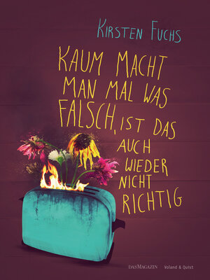 cover image of Kaum macht man mal was falsch, ist das auch wieder nicht richtig.
